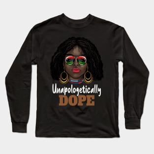 Melanin Girl Unapologetically Dope Black Afro - Juneteenth Long Sleeve T-Shirt